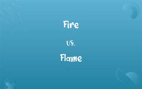 小火苗英文|火灾；火焰：fire vs. flame 英语词汇网